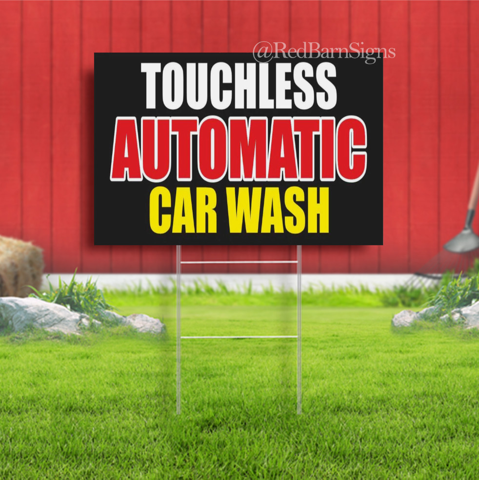 TOUCH LESS AUTOMATIC CAR WASH Auto Detailing Indoor Outdoor Yard Sign with metal