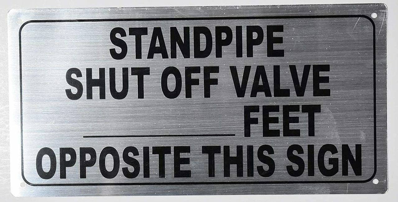 Standpipe Shut Off Valve_ FEET Opposite This Sign (Silver, 6×12)–REF24-1027