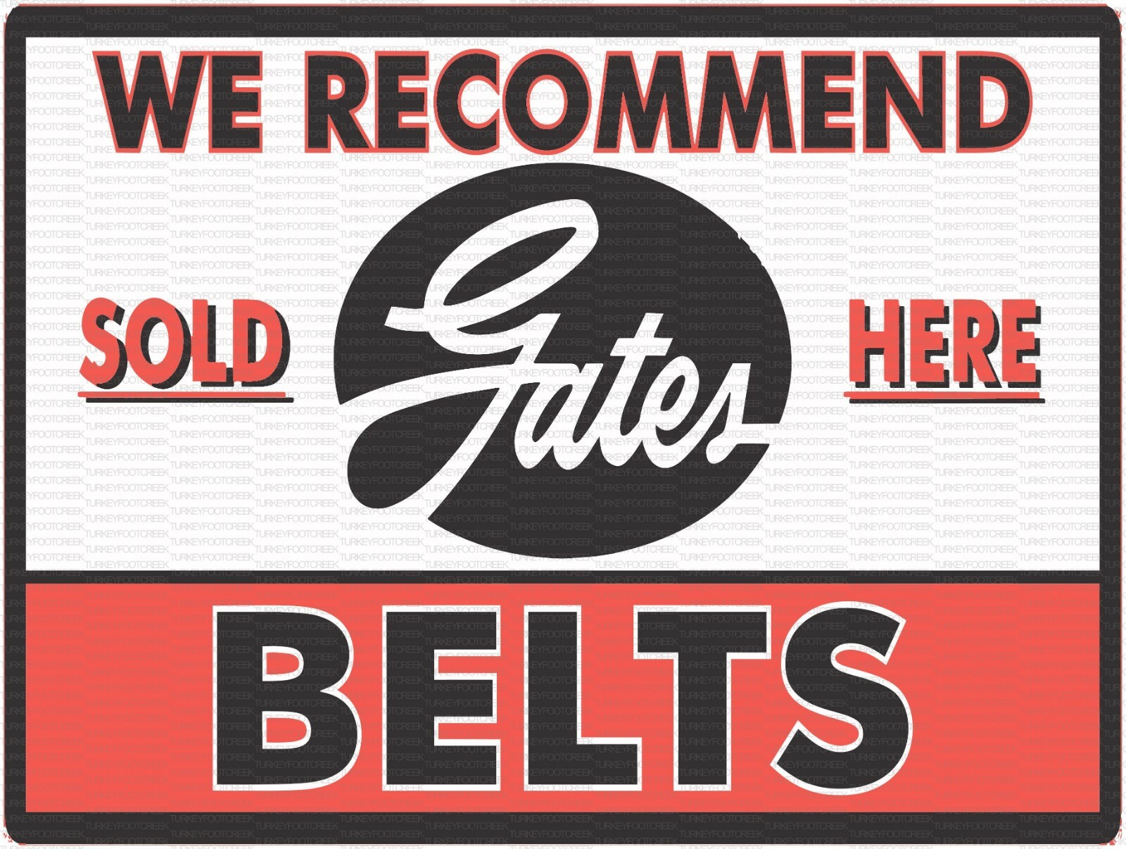 Gates Belts Sold Here 12″ x 16″ Metal Sign