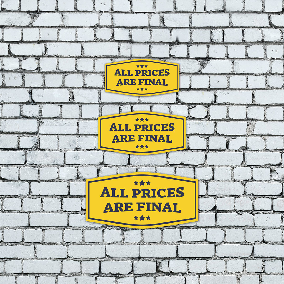 Fancy Plus All Prices Are Final Wall or Door Sign