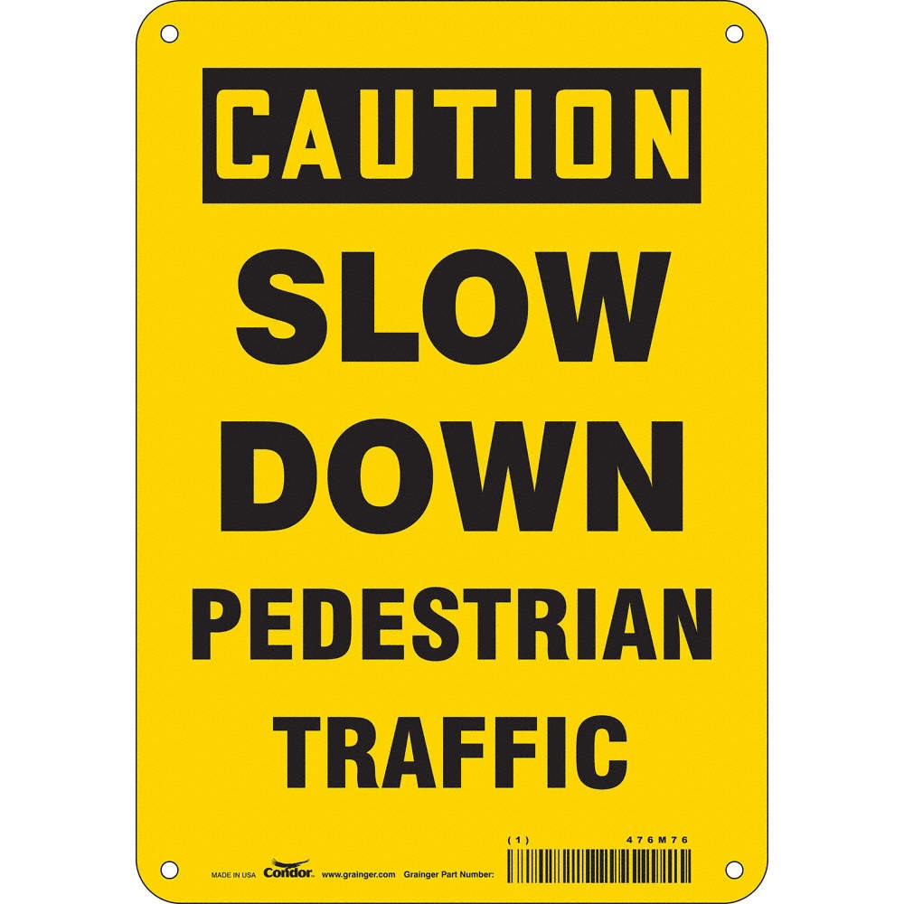 CONDOR 476M76 Safety Sign,10 inx7 in,Aluminum 476M76
