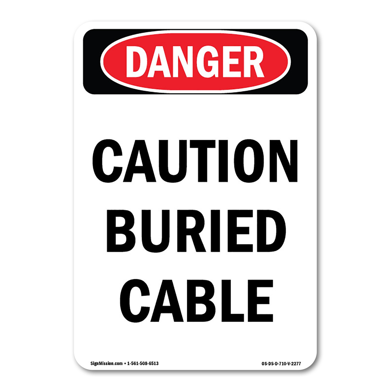Caution Buried Cable ANSI Danger Sign Metal Plastic Decal