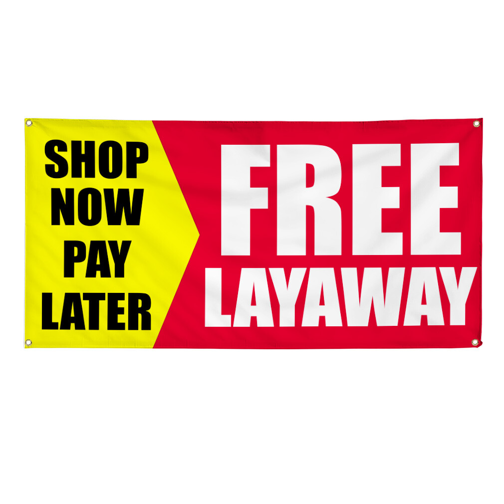 Vinyl Banner Multiple Sizes Free Layaway Shop Now Pay Later Business A Business