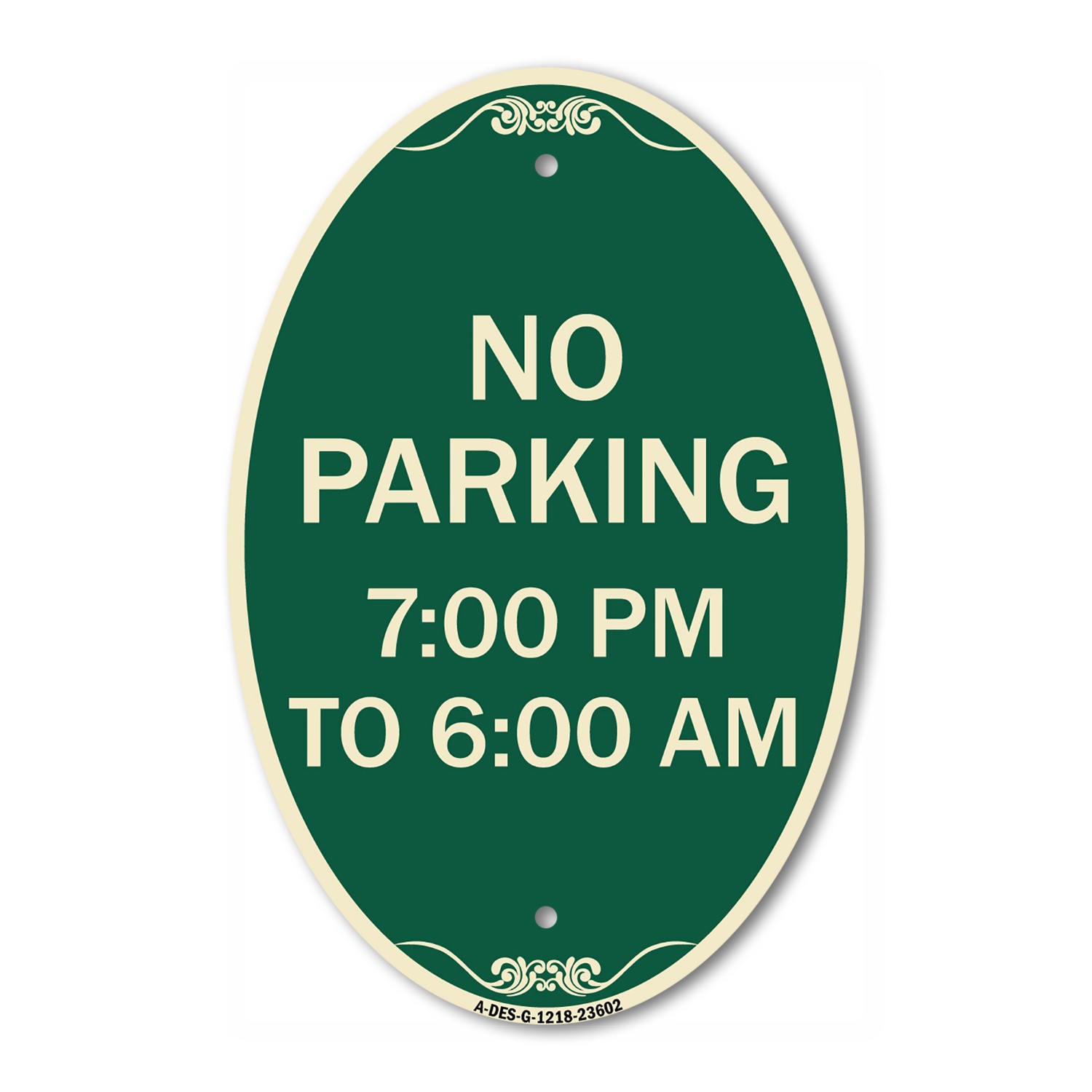 Designer Sign No Parking 7-00 Am to 6-00 Pm 12″ x 18″ Metal Sign