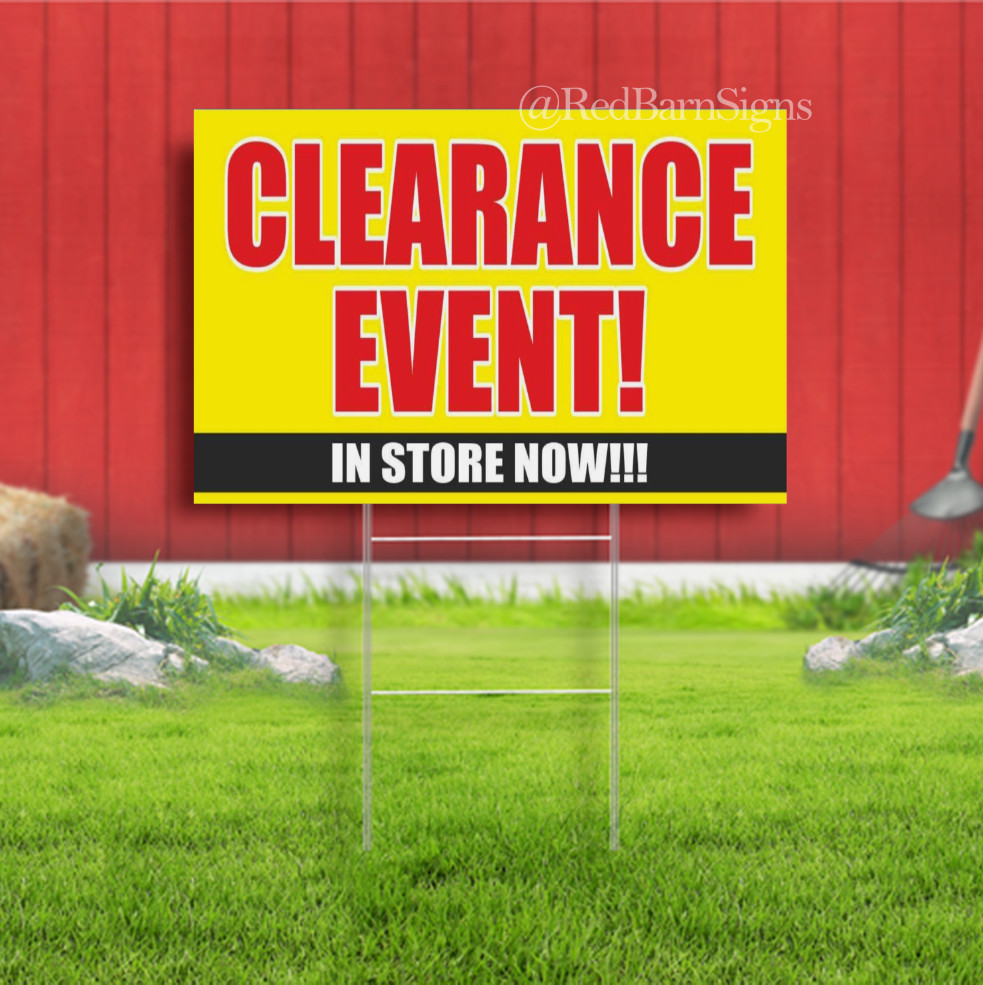 CLEARANCE EVENT In Store Now discount sale store shop Indoor Outdoor Yard Sign