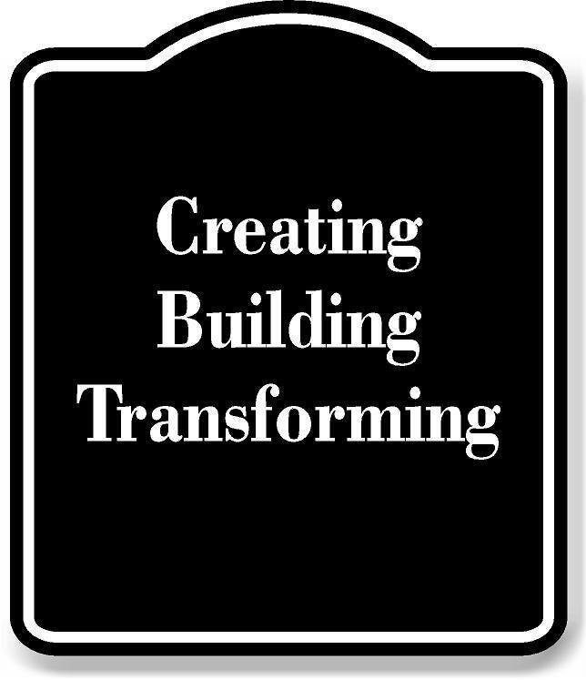 Creating Building Transforming BLACK Aluminum Composite Sign