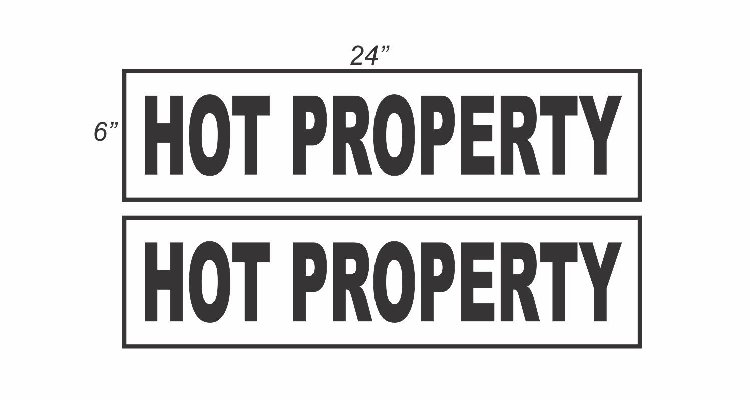 HOT PROPERTY BLACK 6″x24″ REAL ESTATE RIDER SIGNS Buy 1 Get 1 FREE 2 Sided
