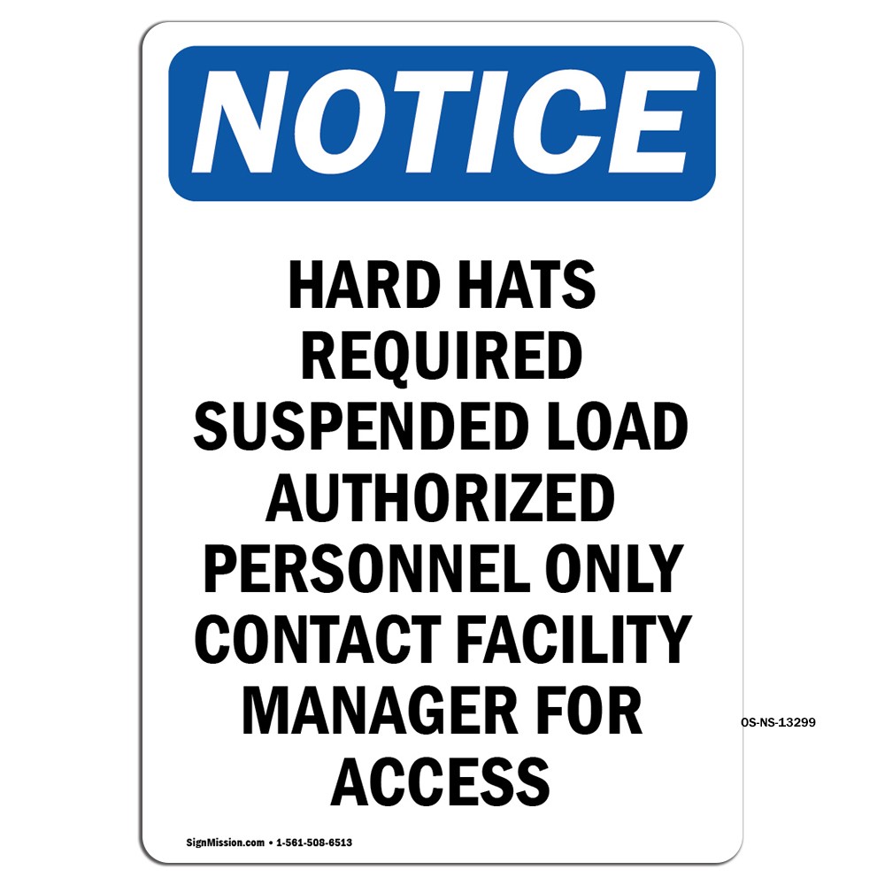 Hard Hats Required Suspended Load OSHA Notice Sign Metal Plastic Decal