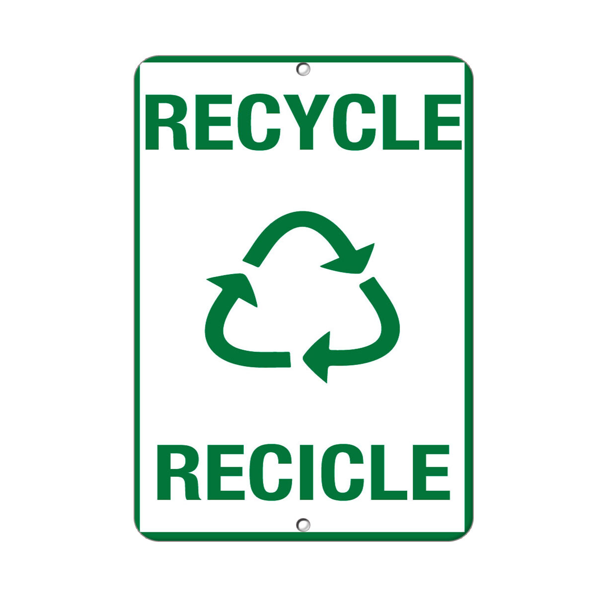 Vertical Metal Sign Multiple Sizes Recycle Recicle Green Activity Recyclings