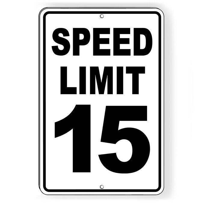 Speed Limit 15 Metal Sign / Magnetic Sign / Decal / Mph Slow Warning Traffic