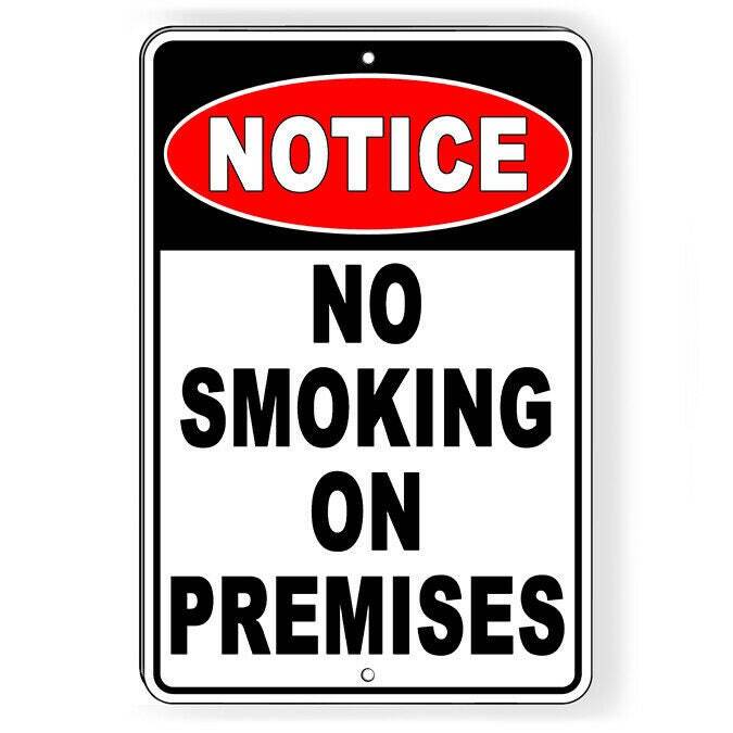 Notice No Smoking On Premises Sign / Decal Prohibited Ns027 / Magnetic Sign