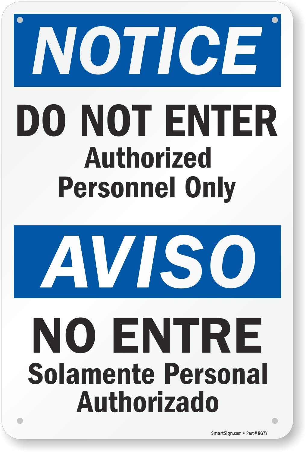 18 x 12 inch “Notice – Do Not Enter Authorized Personnel Only” Bilingual OSHA…