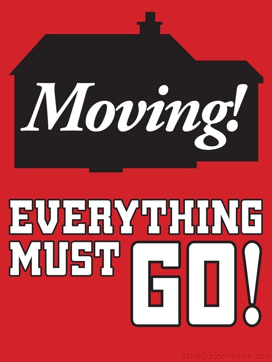 Moving Everything Must Go | Retail Window Display Sign | 18″W x 24″H
