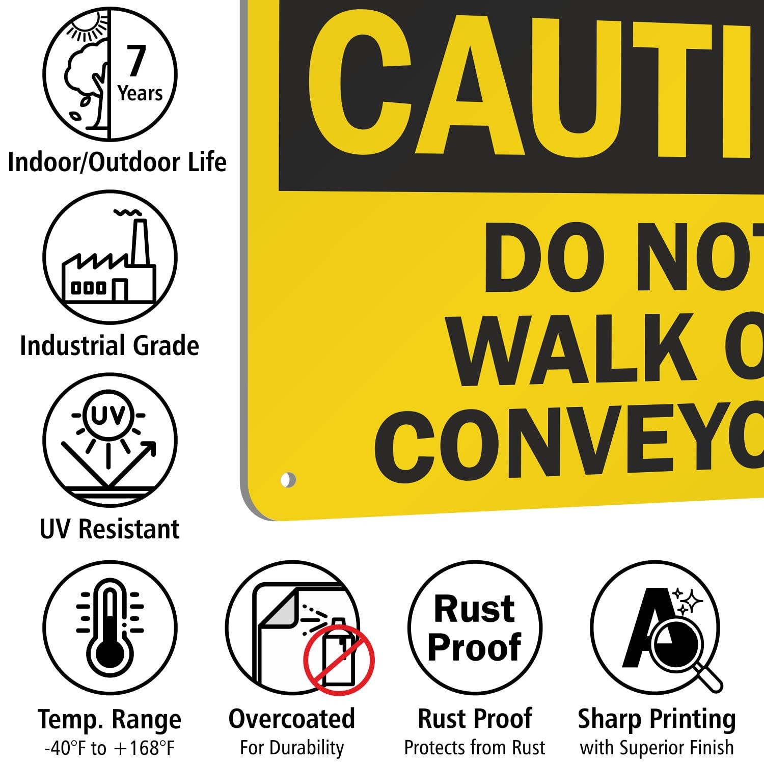 Caution Do Not Walk On Conveyors Sign 7×10 Aluminum, Industrial Safety Board