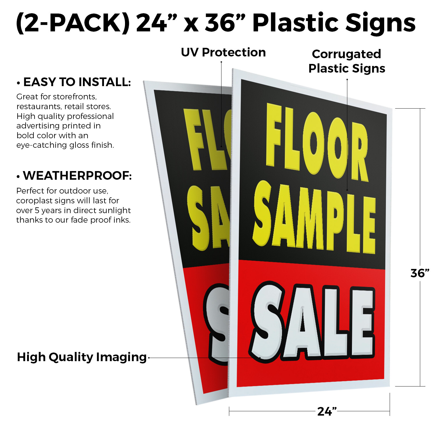 Floor Sample Sale 24″ x 36″ 2 Pack Of Store Sign Plastic Or Decal