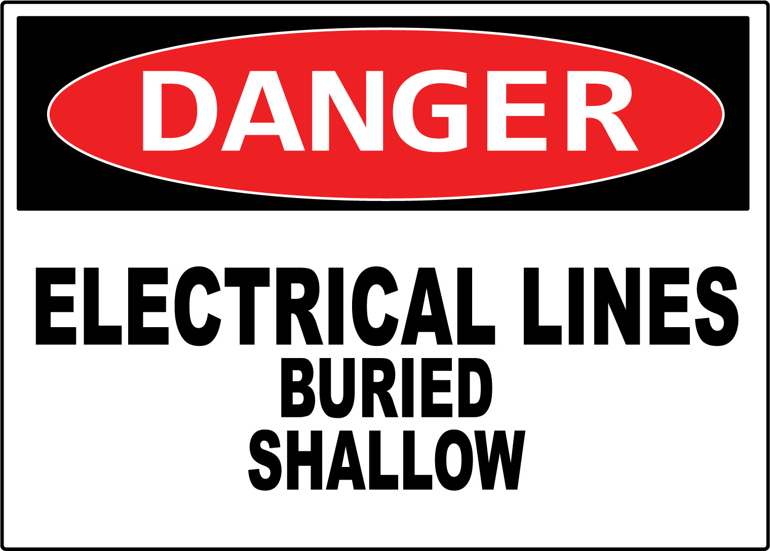 DANGER ELECTRICAL LINES BURIED SHALLOW | Adhesive Vinyl Sign Decal