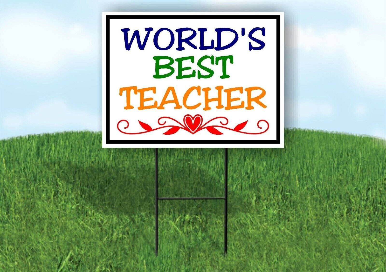WORLDS BEST TEACHER HEART Yard Sign with Stand LAWN SIGN