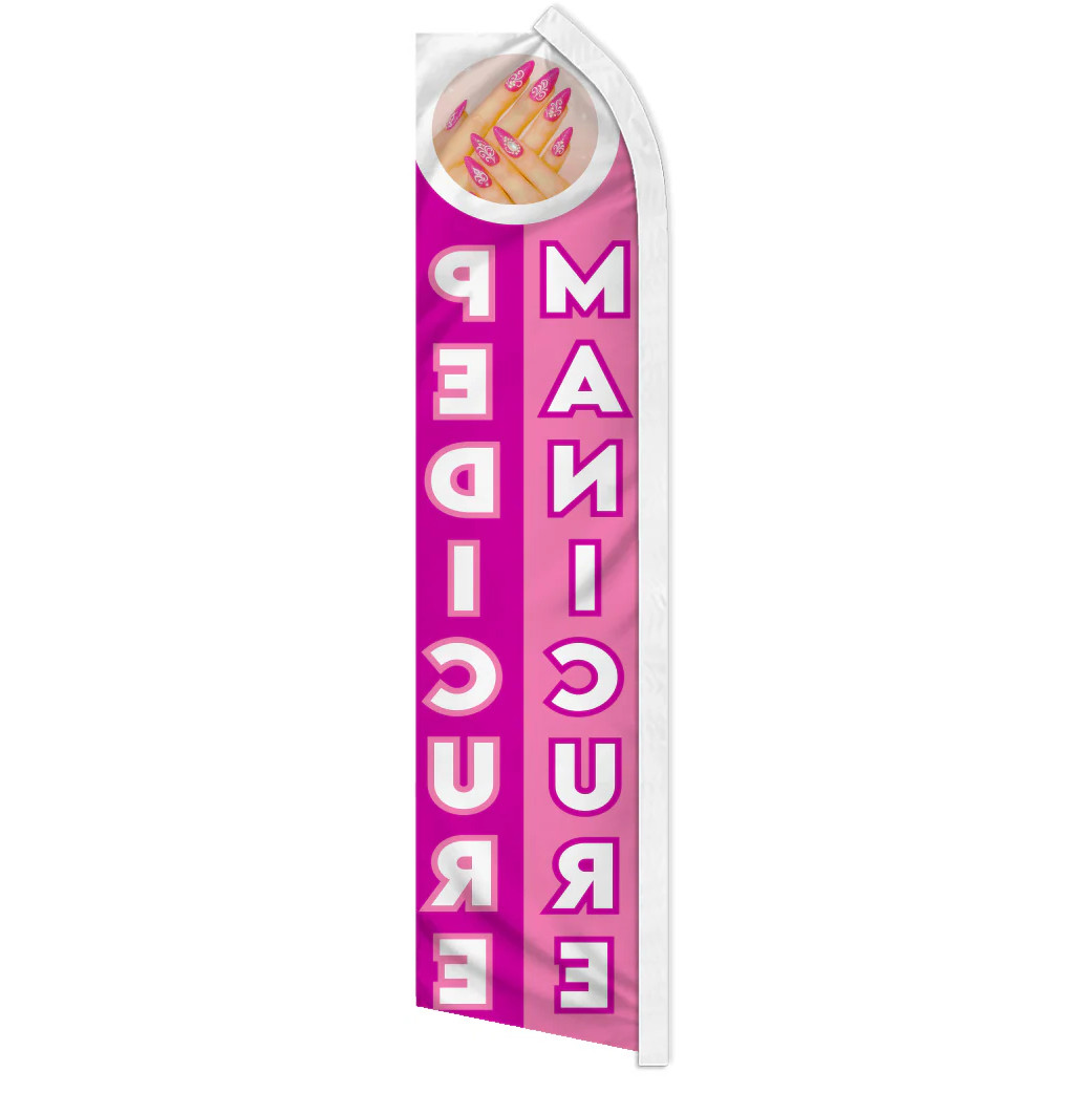 “MANICURE PEDICURE” advertising super flag swooper banner business sign nail spa