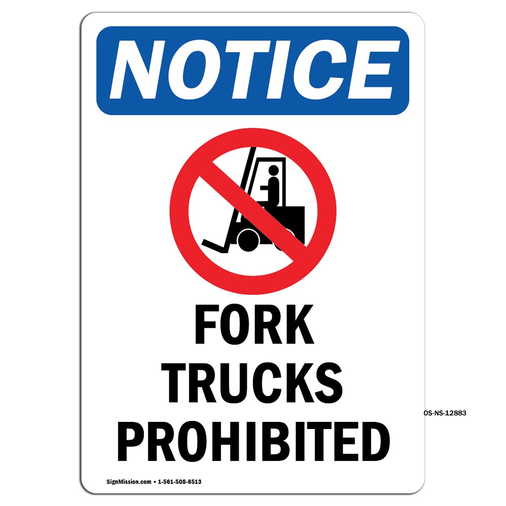 Fork Trucks Prohibited With Symbol OSHA Notice Sign Metal Plastic Decal