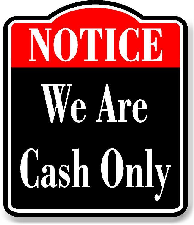 Notice We Are Cash Only BLACK Aluminum Composite Sign