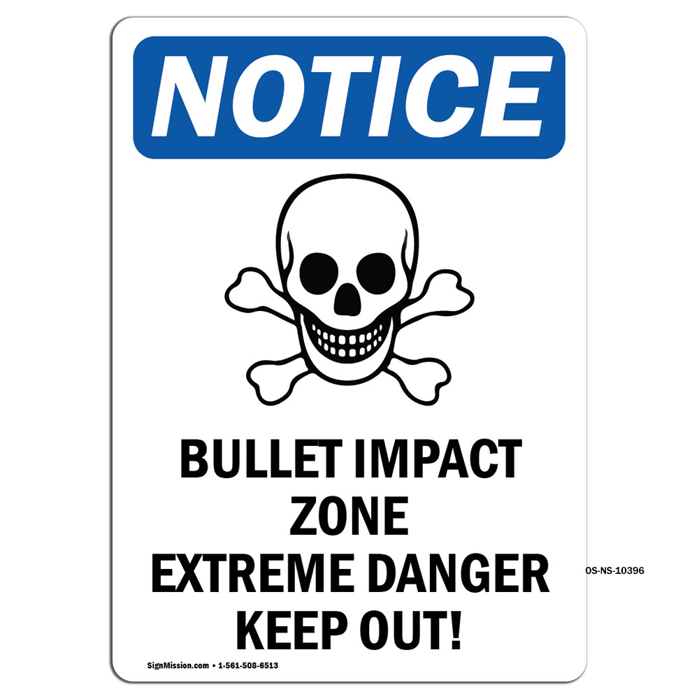 Bullet Impact Zone With Symbol OSHA Notice Sign Metal Plastic Decal