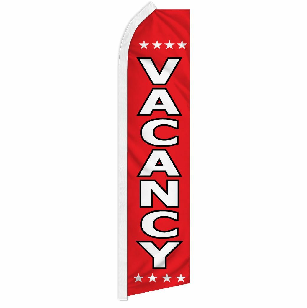 “VACANCY” advertising super flag swooper banner business sign vacant available