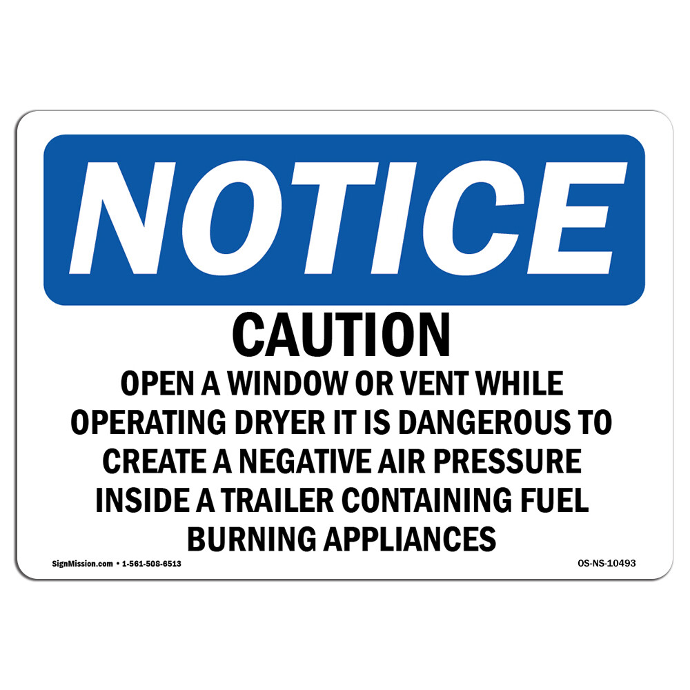 Caution Open A Window Or Vent While Operating OSHA Notice Sign Metal Plastic
