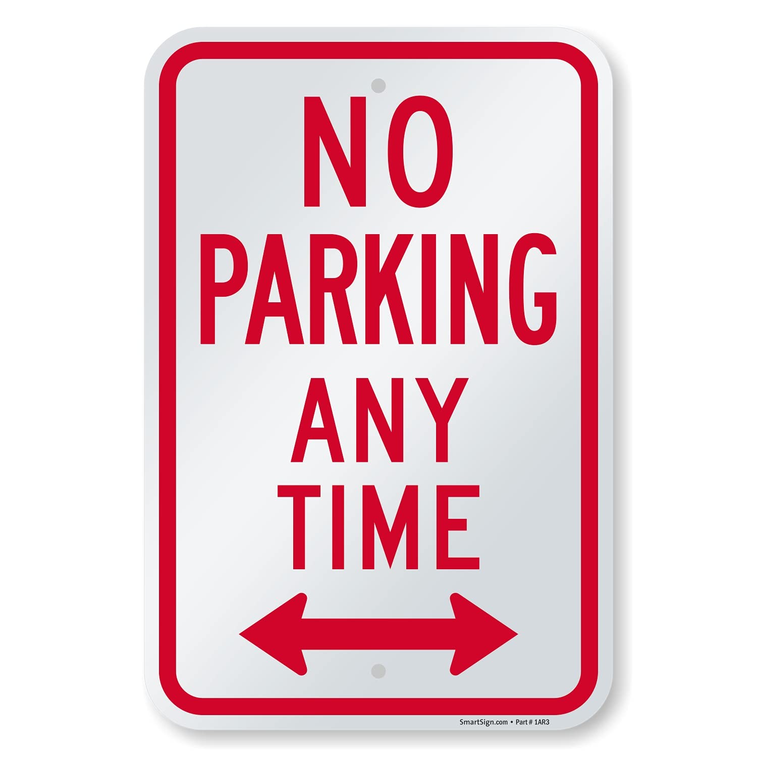 No Parking Any Time Sign 12×18 Inch Aluminum Rustproof Traffic Warning Sign