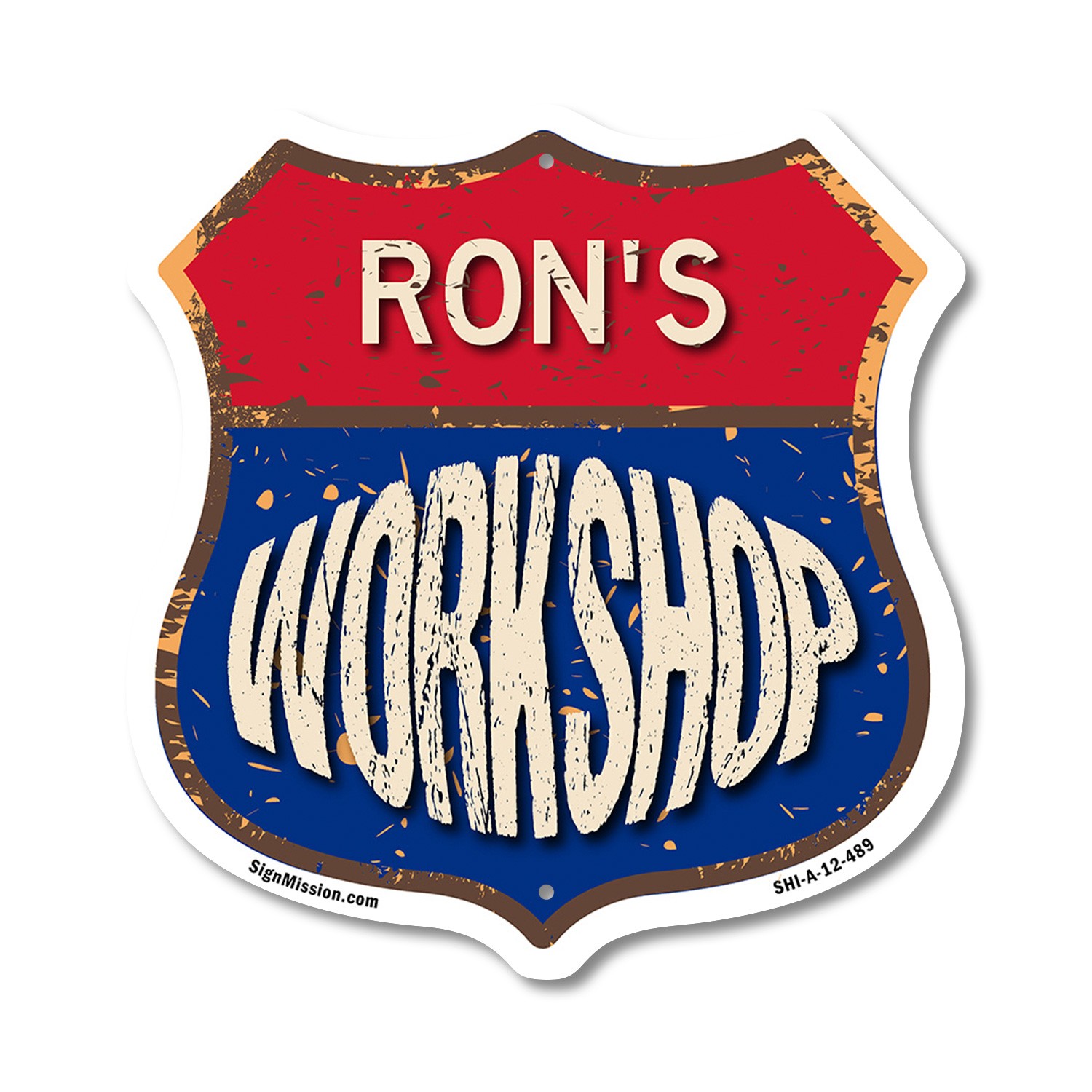 Ron’s Workshop Shield Shaped Sign Weather Resistant Crafted in the USA