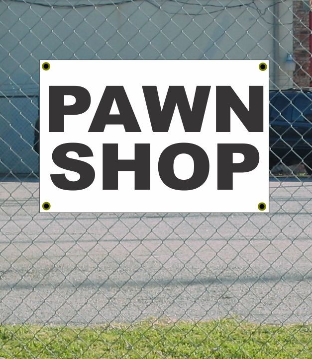 2×3 PAWN SHOP Black & White Banner Sign NEW Discount Size & Price FREE SHIP