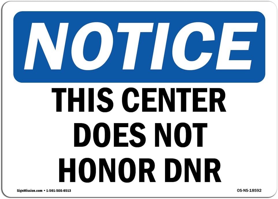 OSHA Notice Signs This Center Does Not Honor Dnr Decal Protect Your Business