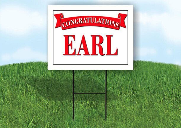EARL CONGRATULATIONS RED BANNER 18in x 24in Yard sign with Stand