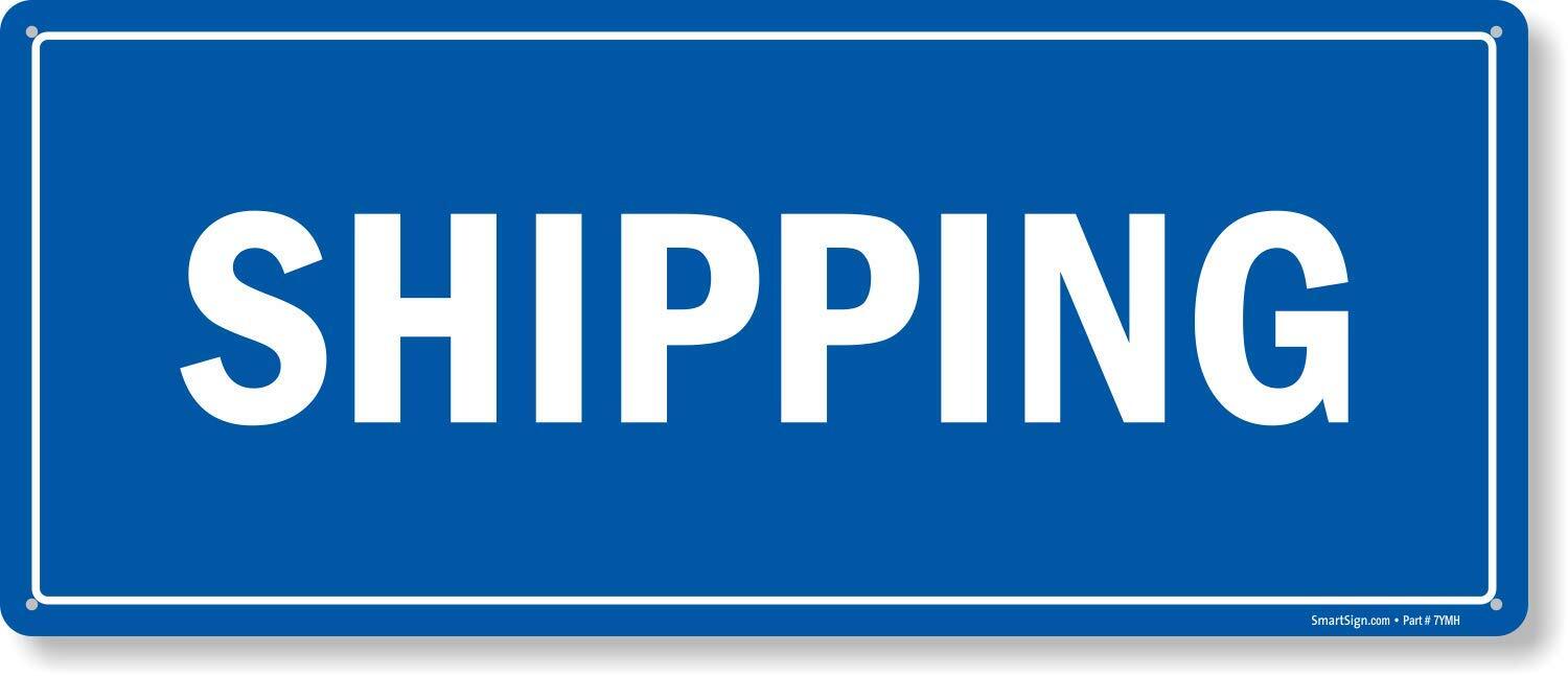 “Shipping” Sign | 10″ x 24″ Plastic