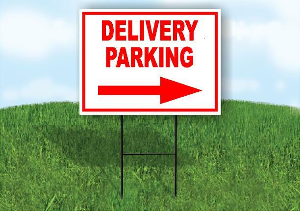 DELIVERY PARKING RIGHT arrow Yard Sign Road with Stand LAWN SIGN Single sided