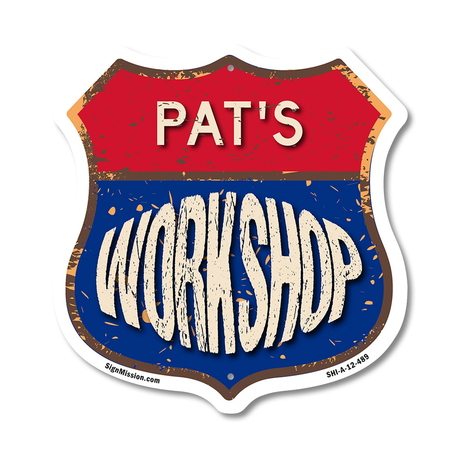 Pat’s Workshop Shield Shaped Sign Weather Resistant Crafted in the USA