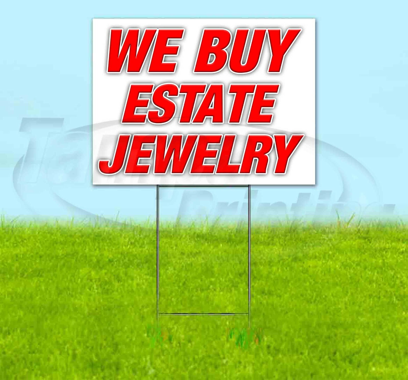 WE BUY ESTATE JEWELRY 18×24 Yard Sign Corrugated Plastic Bandit Lawn USA