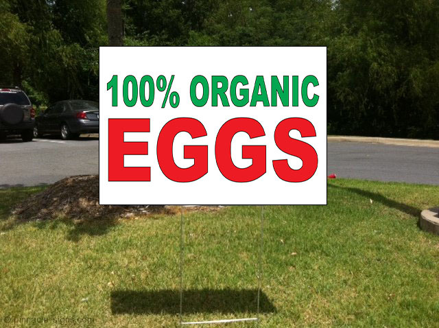 100% Organic Eggs Green Red Corrugated Plastic Yard Sign /Free Stakes