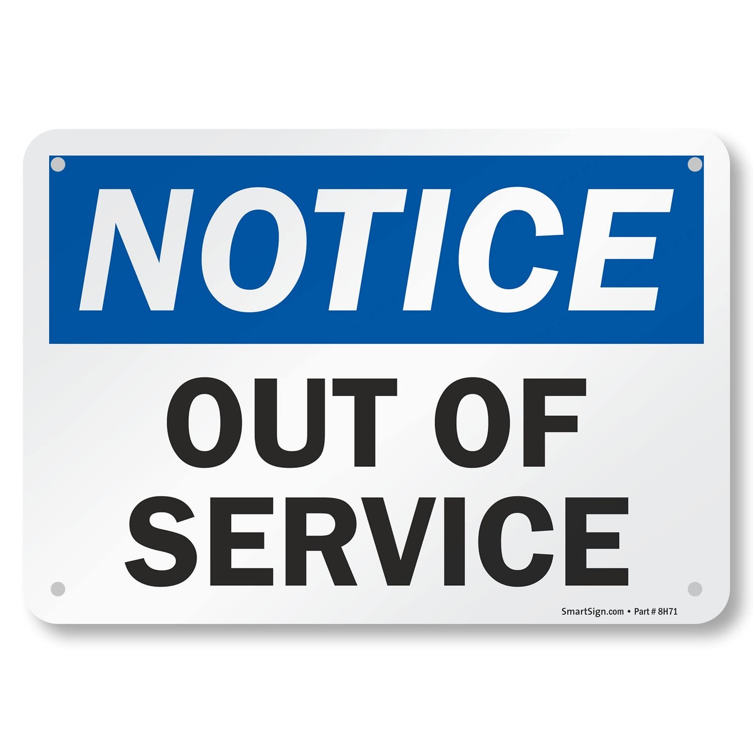 U92382NA Notice Out Of Service Warning Sign Aluminum Safety Board 7×10 Inch