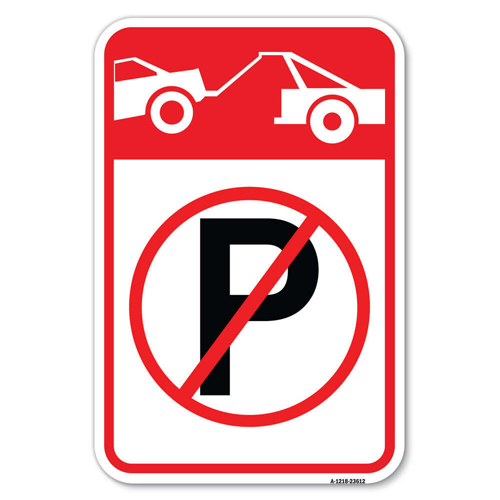 No Parking Tow Away Zone Symbol Heavy Gauge Aluminum Parking Sign