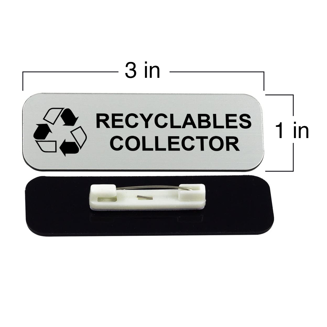 Recyclables Collector 1″ x 3″ Name Tag/Badge, (3 Pack)