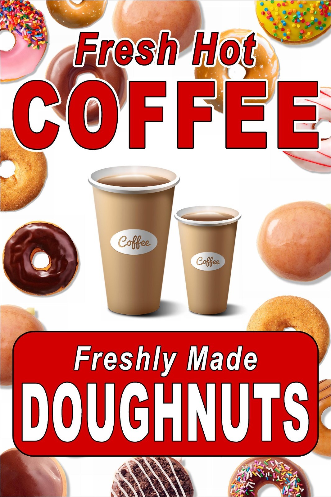 Fresh Hot Coffee and Donuts Advertising poster sign