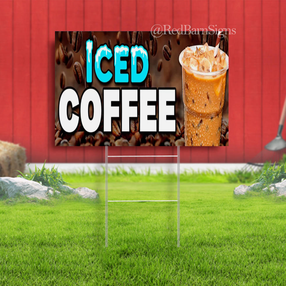 Iced Coffee Yard Sign with Optional Sizes