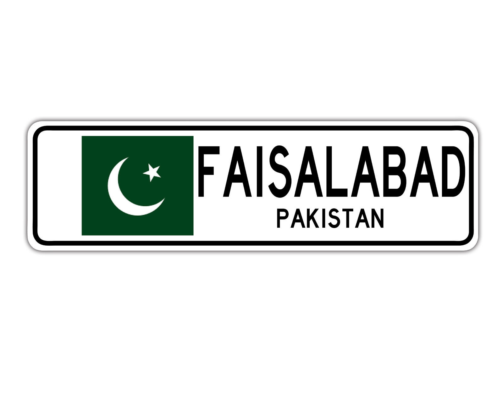 Faisalabad, Pakistan Street Sign Pakistani Flag City Country Road Wall Gift