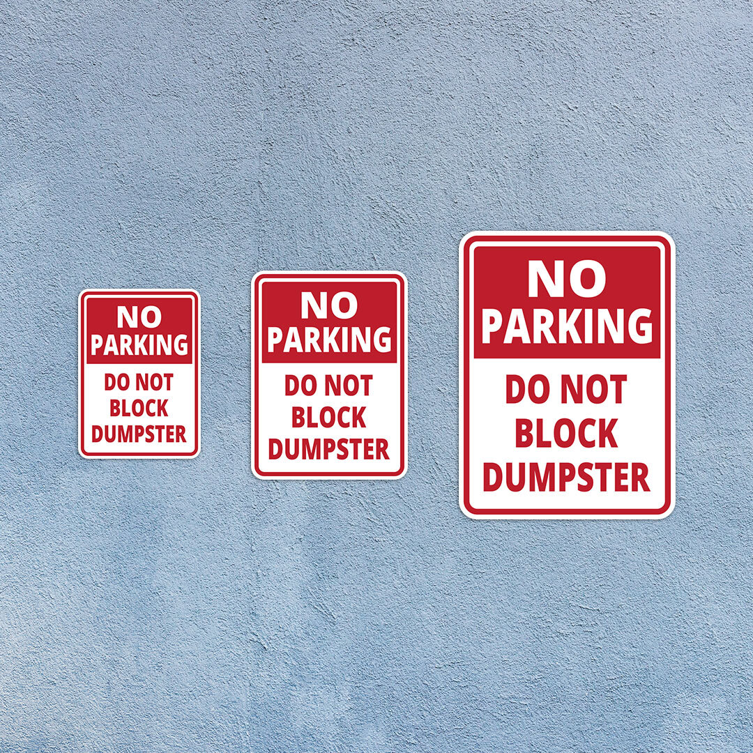 Portrait Round Plus No Parking Do Not Block Dumpster Door or Wall Sign