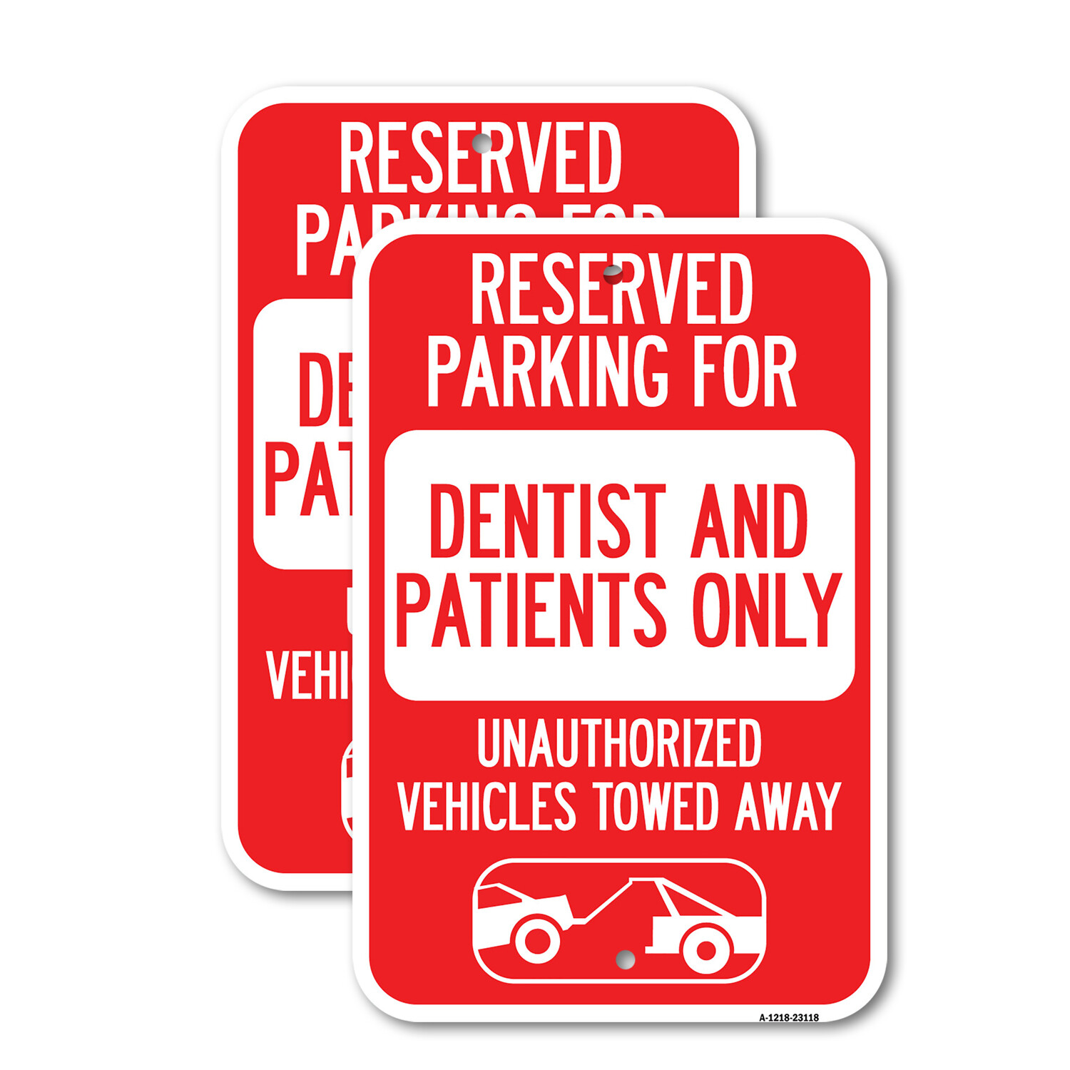 Reserved Parking for Dentists and Patients Only Heavy Gauge Metal Parking Sign