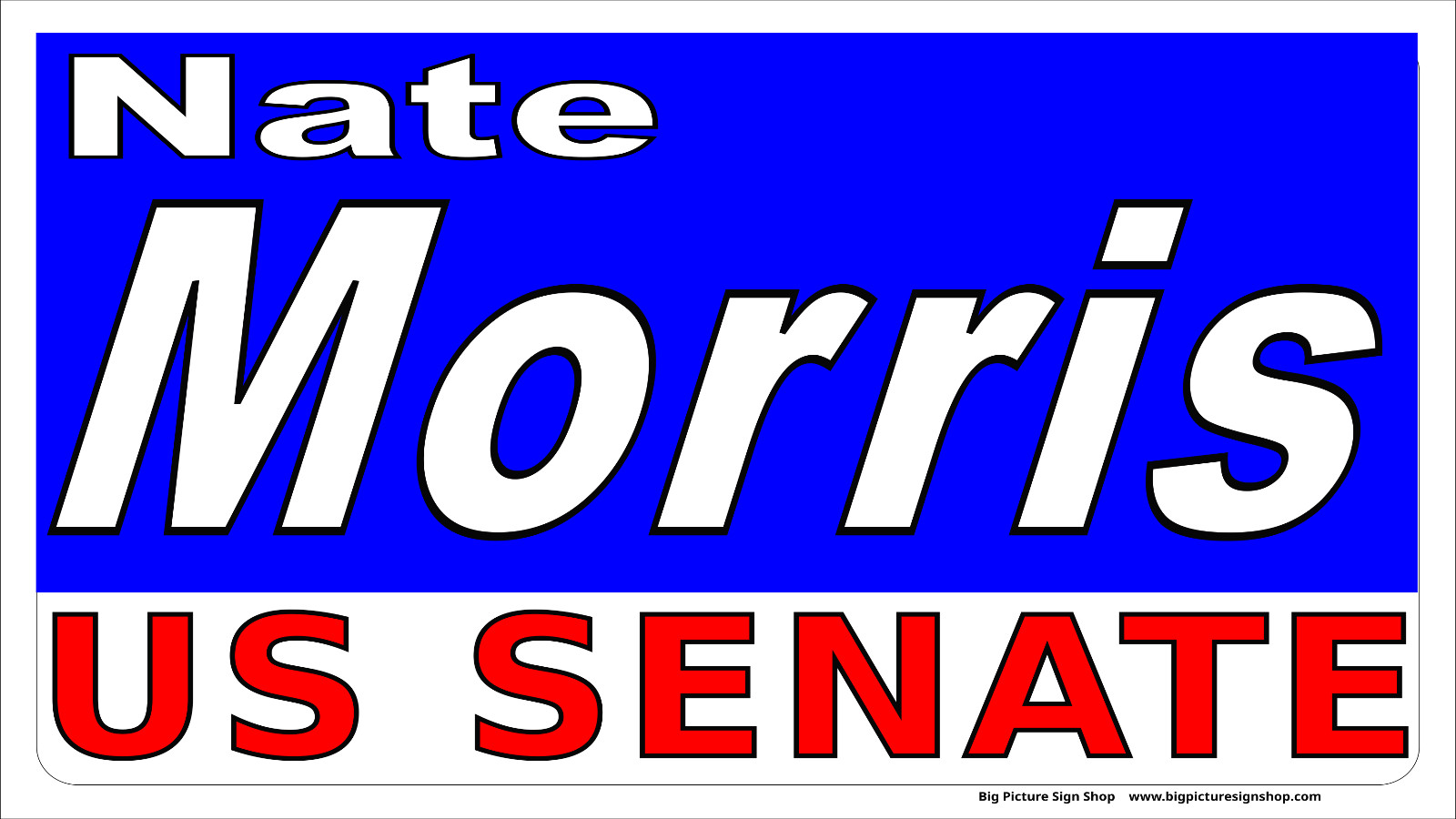 NATE MORRIS US SENATE KENTUCKY -HUGE Banners-3 Choices Red Wht Blu-41 Sizes-USA