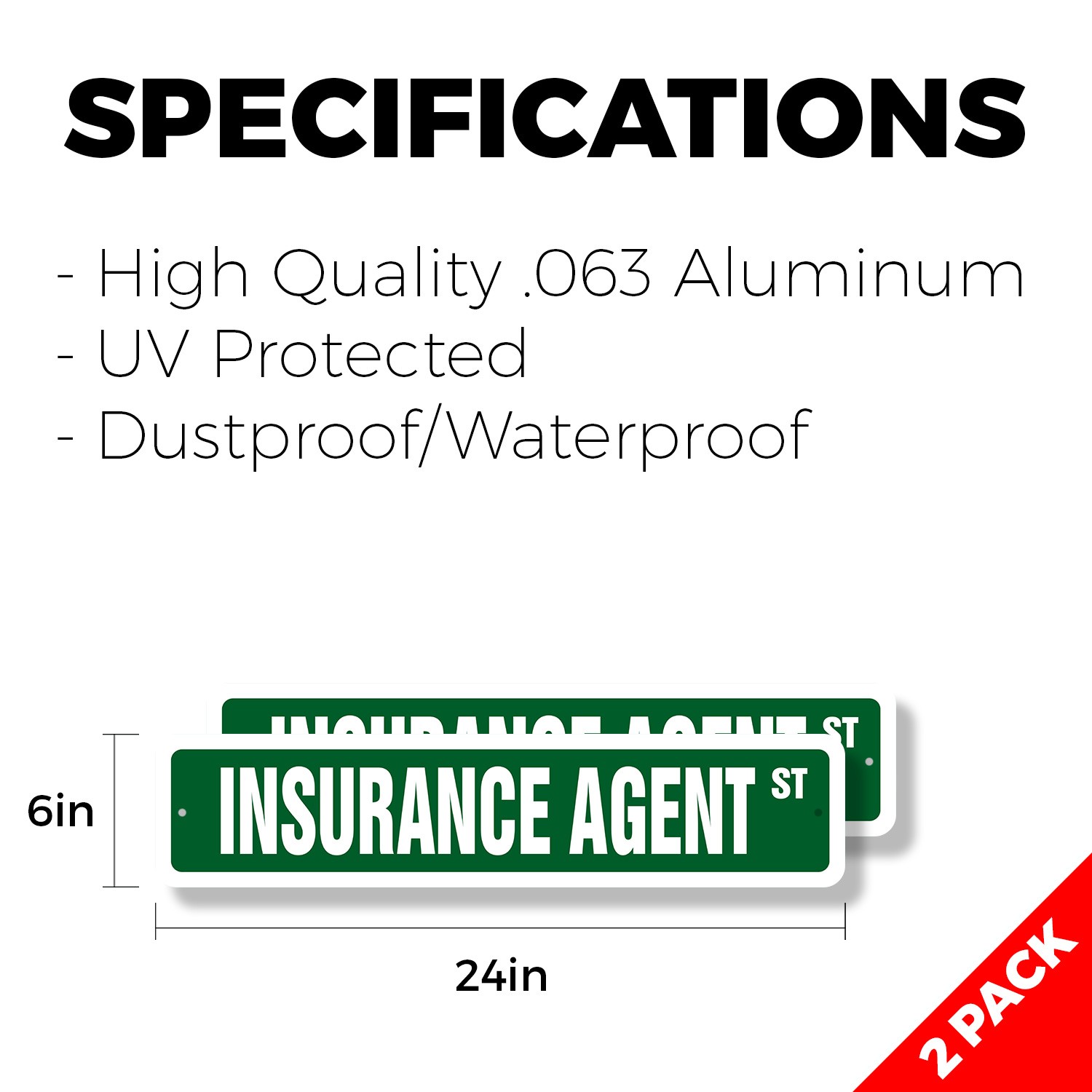 INSURANCE AGENT Street Sign (2 Pack) insure guaranty man annunity life