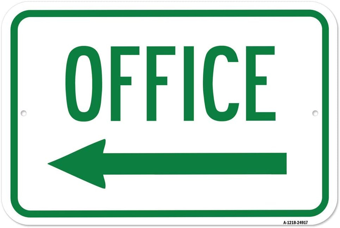 Office with Left Arrow | 12″ X 18″ Heavy-Gauge Aluminum Rust Proof Parking Sign