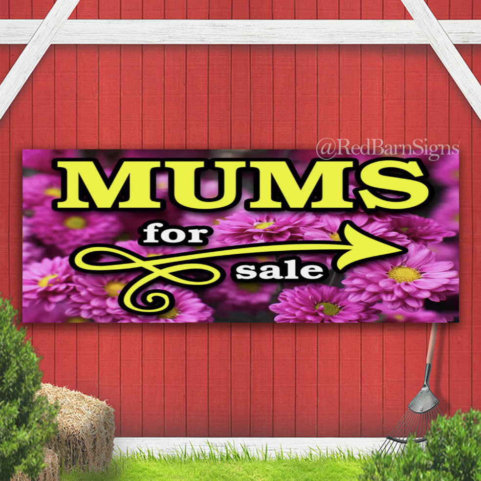 MUMS (Chrysanthemums) One-Sided Banner Sign with grommets