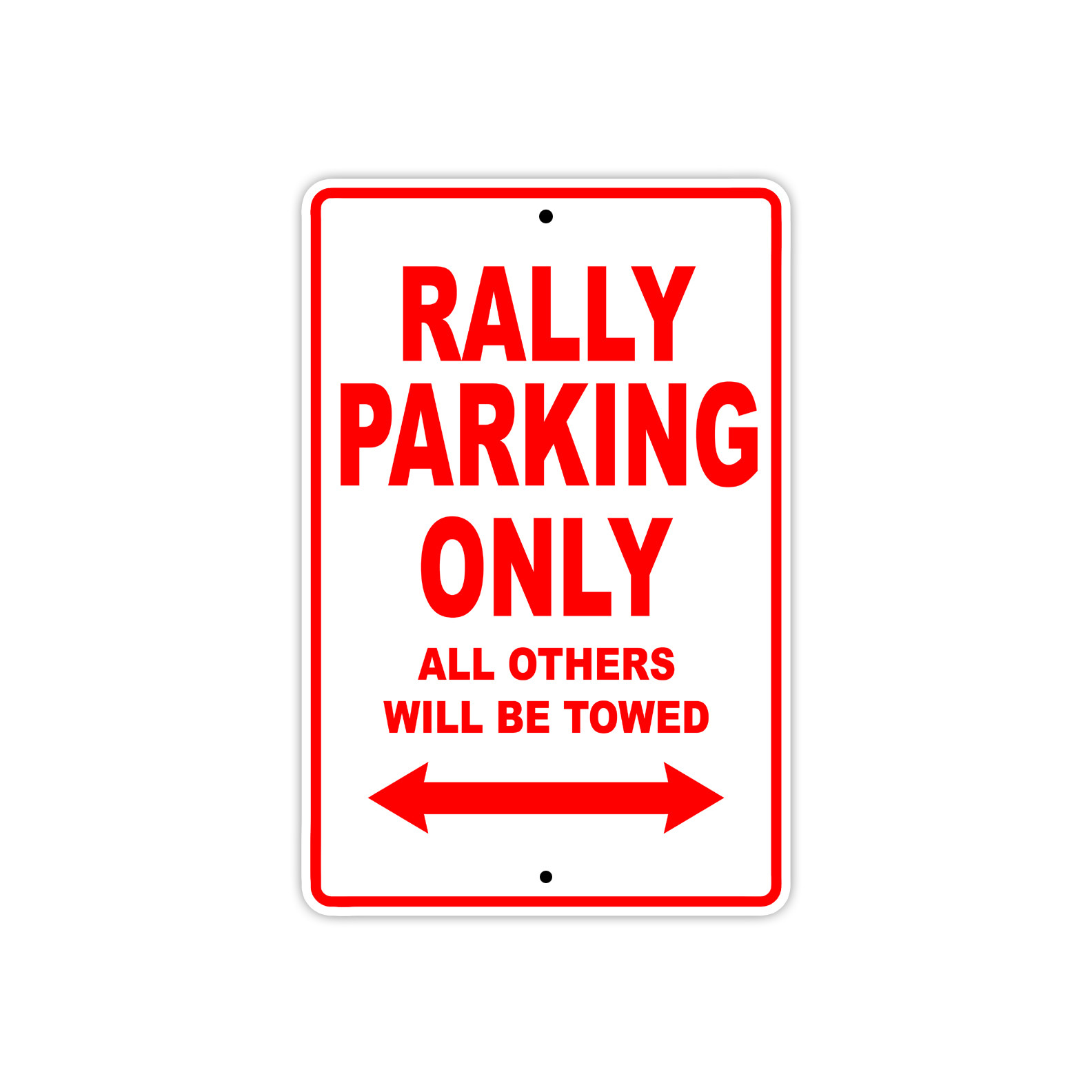 Rally Parking Only Towed Car Bike Decor Novelty Notice Aluminum Metal Sign